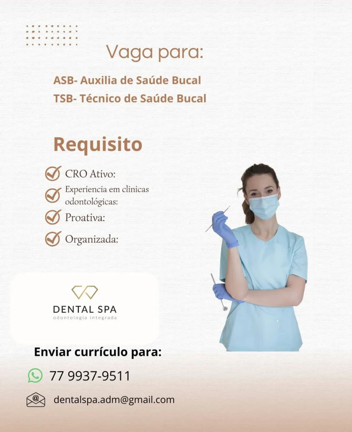 Vaga de ASB- Auxilia de Saúde Bucal ou TSB- Técnico de Saúde Bucal - DENTAL SPA odontologia integrada